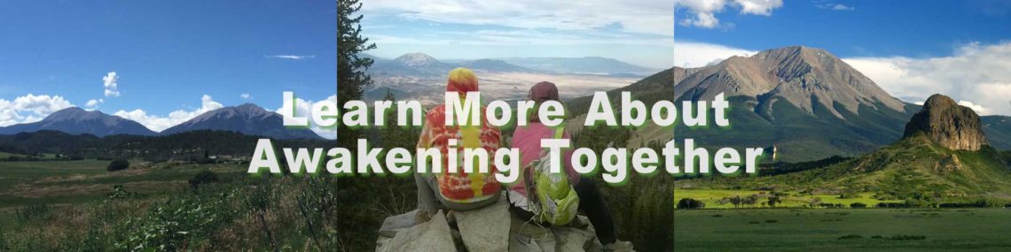 Awakening-Together.org: Learn More about Awakening Together
