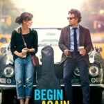Join Us for this Month's Movie ~ "Begin Again"