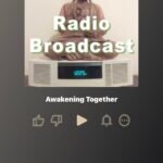 How to Use the Awakening Together Radio App